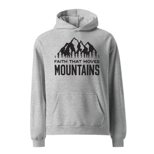 (Pre-Order by 9th Jan) Faith That Moves Mountains - Unisex oversized hoodie