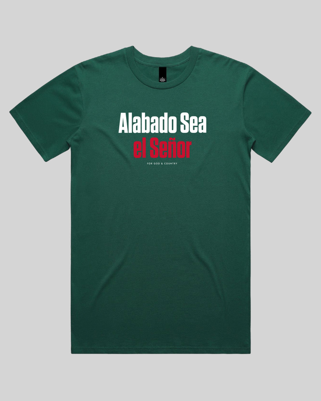 Alabado Sea el Señor Tee – México Edition