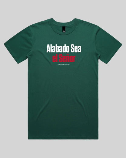 Alabado Sea el Señor Tee – México Edition