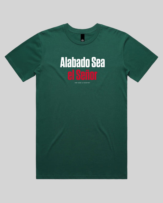 Alabado Sea el Señor Tee – México Edition